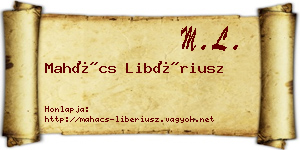 Mahács Libériusz névjegykártya